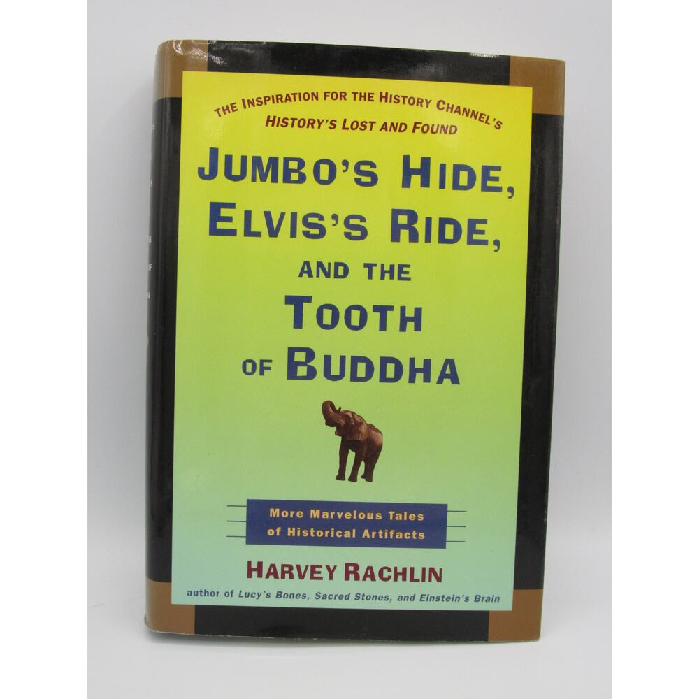 Jumbo's Hide, Elvis's Ride, Tooth Buddha First Edition 2000 Harvey Rachlin